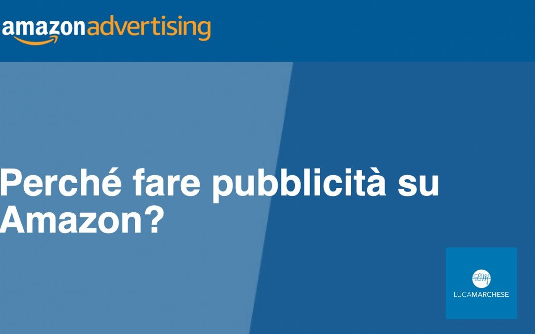 Perché fare pubblicità su Amazon?