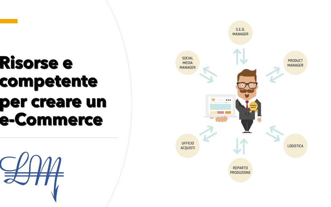 Risorse e competenze per creare un e-Commerce