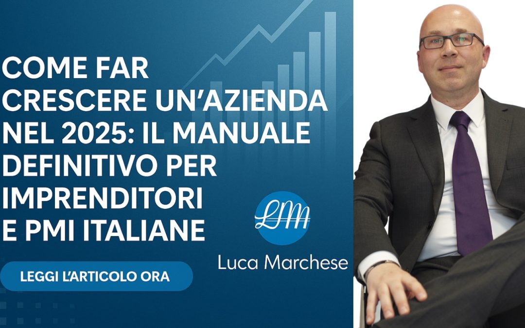 Il manuale definitivo per imprenditori e PMI italiane: come digitalizzare l’azienda e farla crescere nel 2025