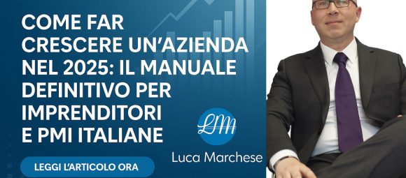 Il manuale definitivo per imprenditori e PMI italiane: come digitalizzare l'azienda e farla crescere nel 2025
